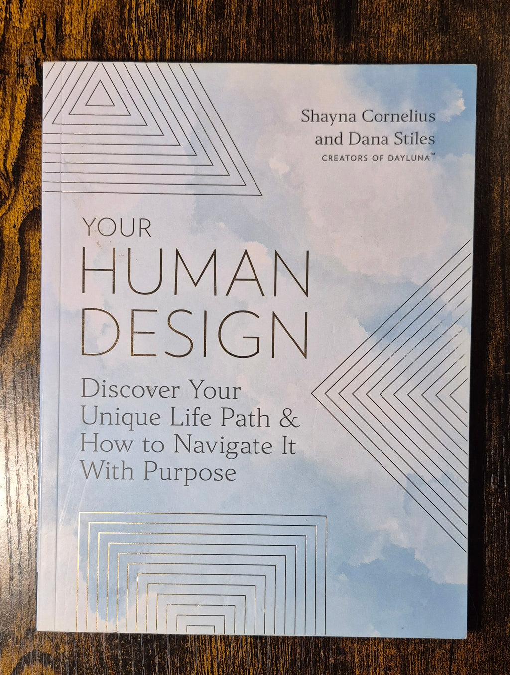 Your Human Design: Discover Your Unique Life Path & Navigate It With Purpose